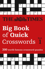 The Times Big Book of Quick Crosswords Book 1: 300 world-famous crossword puzzle by . The Times Mind Games