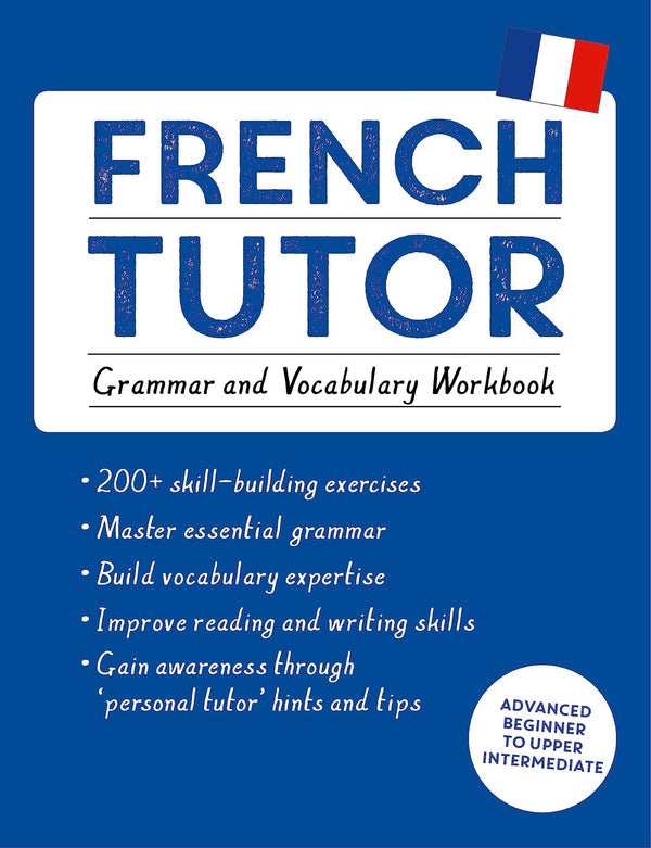 French Tutor: Grammar and Vocabulary Workbook (Learn French with Teach Yourself) by Mary C. Christensen, PhD