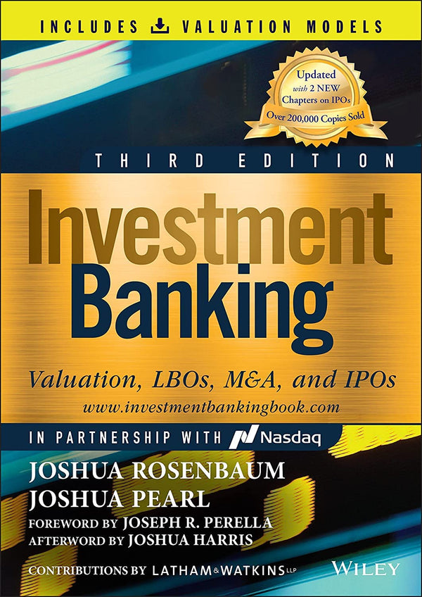 Investment Banking: Valuation, LBOs, M&A,