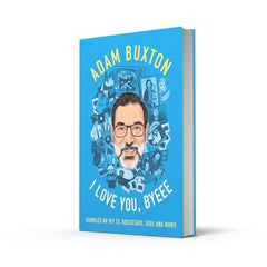 I Love You, Byeee: The hilarious new memoir from the bestselling author of