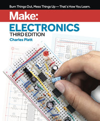 Make: Electronics, 3e: Learning by Discovery: