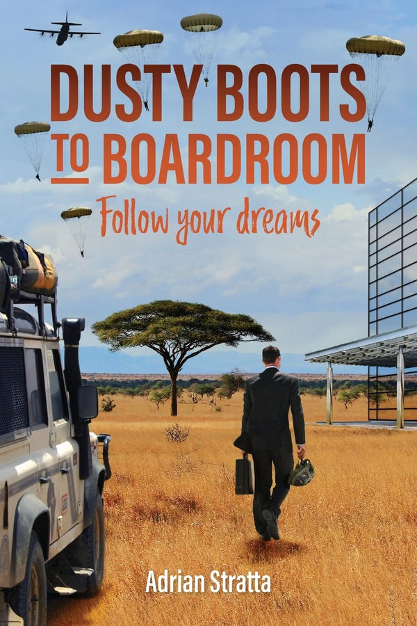 Dusty Boots To Boardroom; follow your dreams