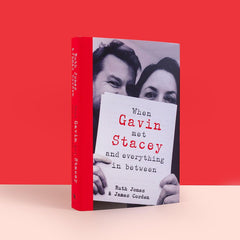 When Gavin Met Stacey and Everything in Between *No Dust Jacket*