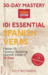 30-Day Mastery: 101 Essential Spanish Verbs: