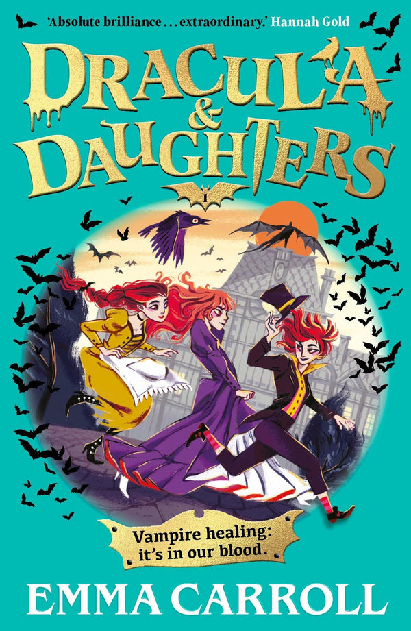 Dracula & Daughters: 'Absolute brilliance...extraordinary.' Hannah Gold