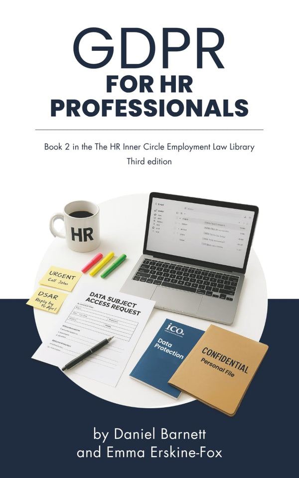 GDPR for HR Professionals: 2 (HR Inner Circle Employment Law Library)