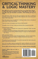 Critical Thinking & Logic Mastery - 3 Books In 1