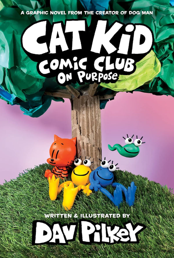 Cat Kid Comic Club: On Purpose: A Graphic Novel (Cat Kid Comic Club #3):