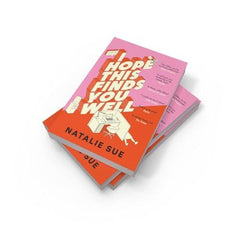 I Hope This Finds You Well