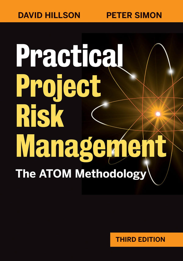 Practical Project Risk Management: The Atom Methodology