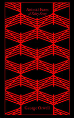 Animal Farm: a fairy story (Penguin Clothbound Classics)