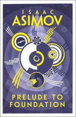 Isaac Asimov Collection 6 Books Set (Prelude To Foundation,