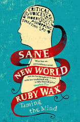 Sane New World: Taming the Mind *Signed*