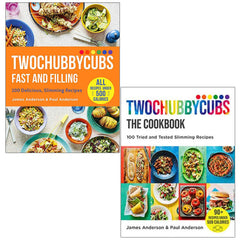 Twochubbycubs Fast and Filling & Twochubbycubs The Cookbook By James and Paul
