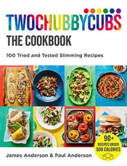 Twochubbycubs Fast and Filling & Twochubbycubs The Cookbook By James and Paul