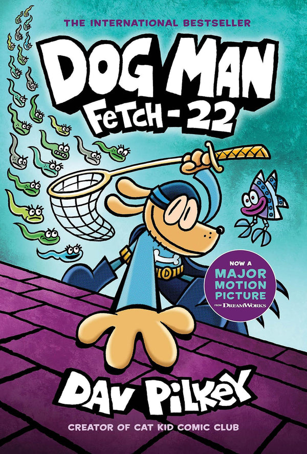 Fetch-22: From the Creator of Captain Underpants (Dog Man #8): Volume 8