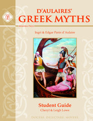 D'Aulaires' Greek Myths Student Guide Leigh Lowe Cheryl Lowe