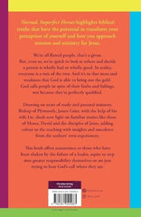 Normal, Imperfect Heroes: The 'failures' God used to teach us about leadership