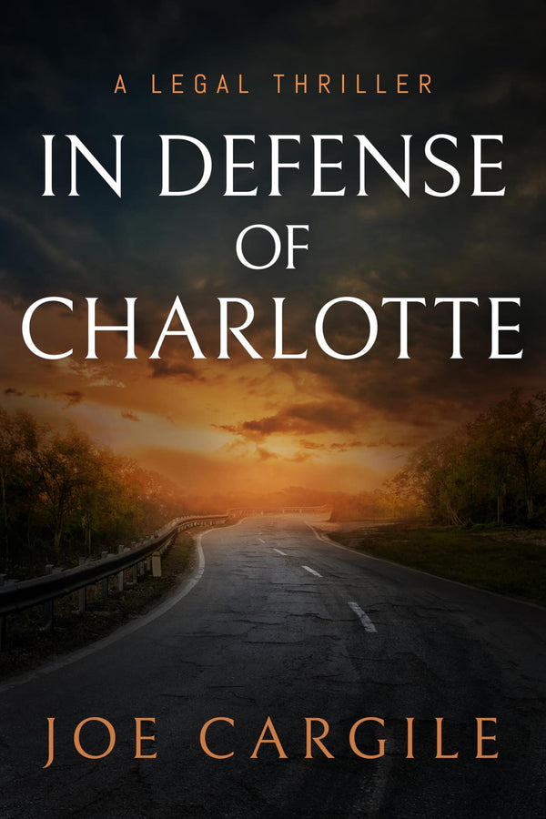 In Defense of Charlotte: 2 (Blake County Legal Thrillers) *Signed*