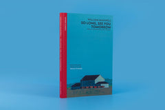 So Long, See You Tomorrow