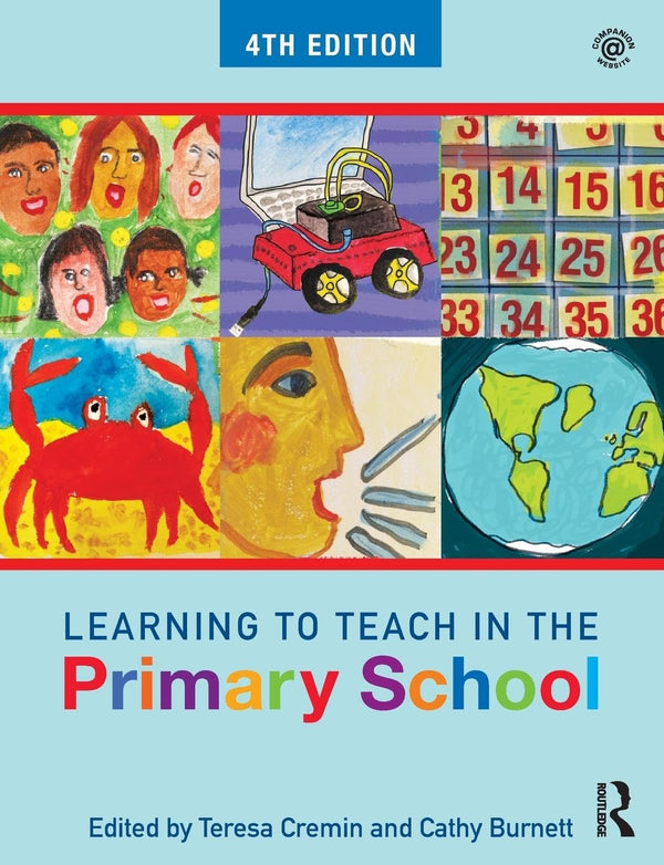 Learning to Teach in the Primary School (Learning to Teach in the Primary