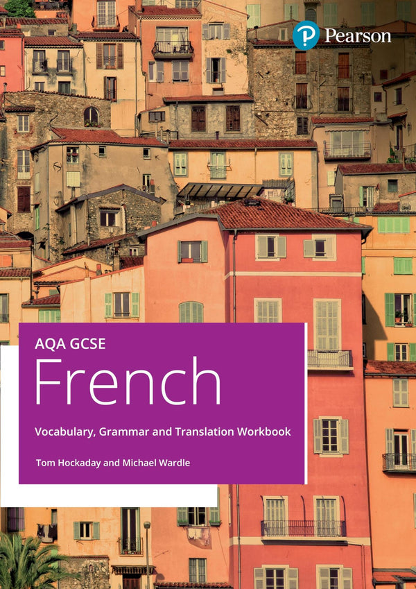 AQA GCSE French Vocabulary, Grammar and Translation Workbook (GCSE MFL 2024 for