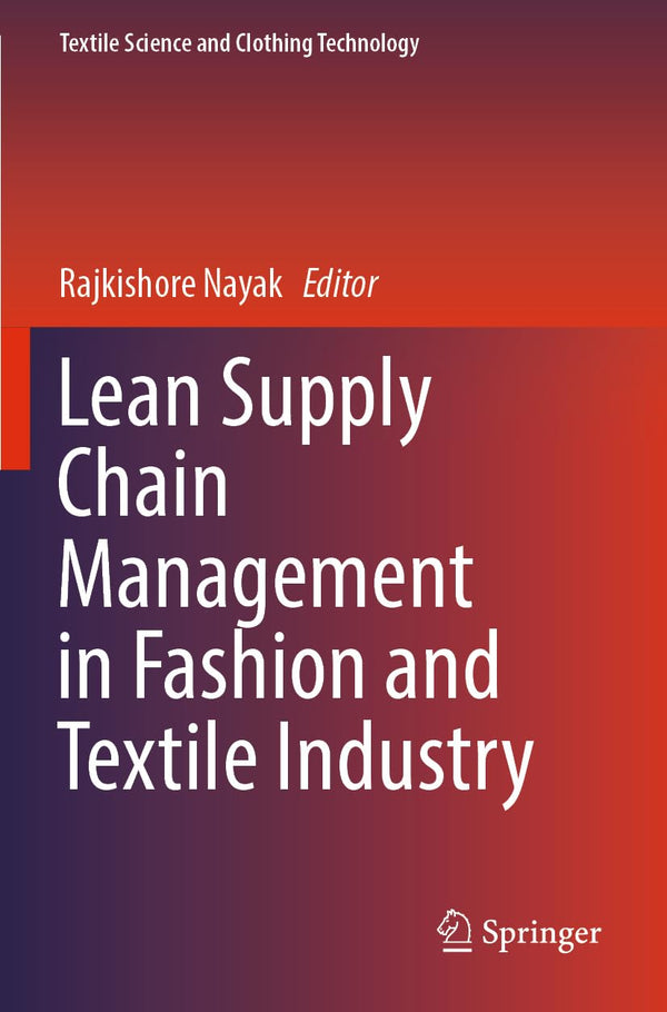 Lean Supply Chain Management in Fashion and Textile Industry (Textile Science