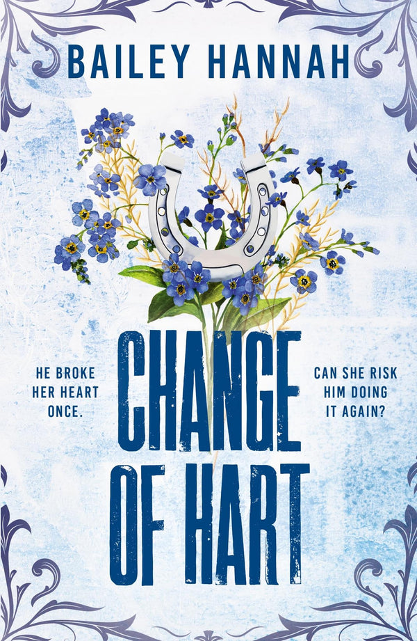 Change of Hart: The must-read angsty second-chance cowboy romance that will