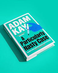 A Particularly Nasty Case by Adam Kay