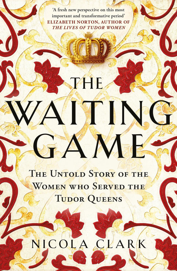 Weidenfeld Nicolson The Waiting Game The Untold Story of the Women Who Served