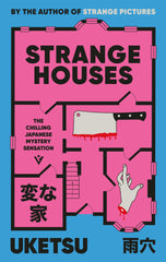 Strange Houses: The Chilling Japanese Mystery Sensation