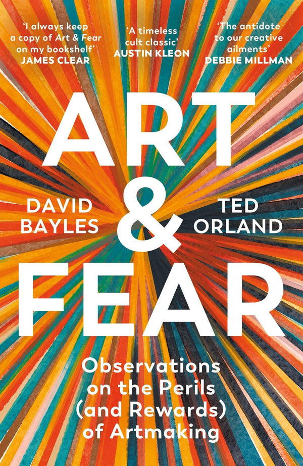 Art & Fear: Observations on the Perils (and Rewards) of Artmaking