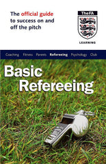 The Official FA Guide to Basic Refereeing (FAFO)