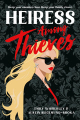 Heiress Among Thieves: 2 (Heiress Heists)