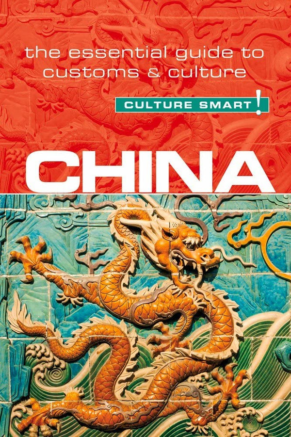 China - Culture Smart! The Essential Guide to Customs & Culture
