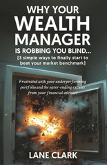 Why Your Wealth Manager is Robbing You Blind (3 simple ways to finally start to