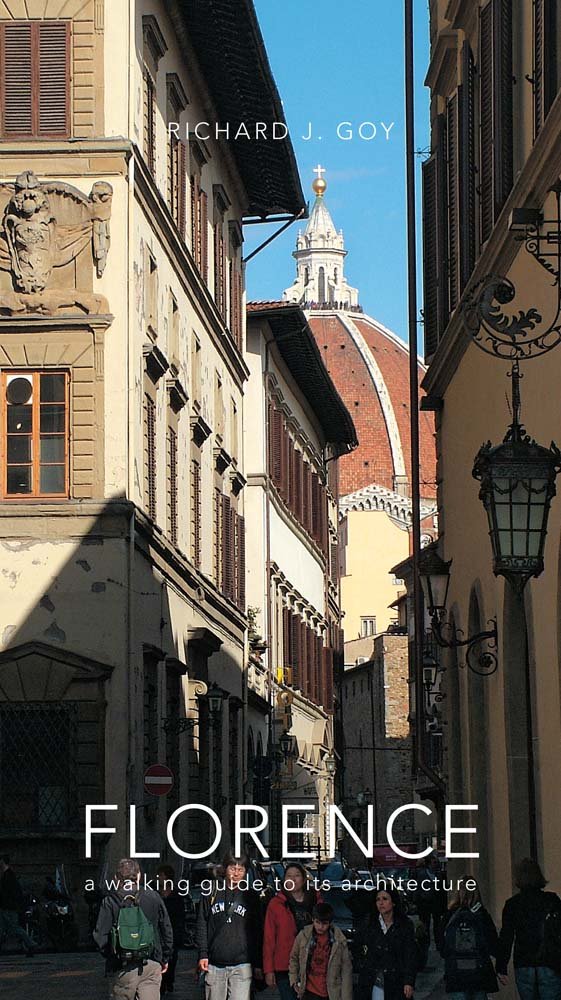 Florence: A Walking Guide to its Architecture