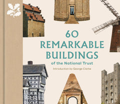 60 Remarkable Buildings of the National Trust (The National Trust Collection)