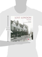 Lost London, 1870-1945