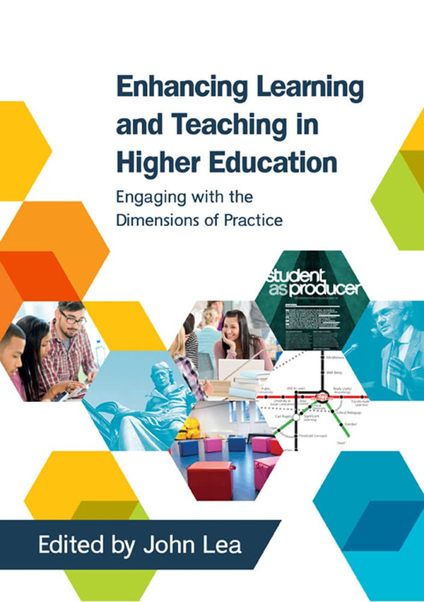 Enhancing Learning And Teaching In Higher Education