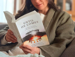 Until He Comes: 365 Daily Devotions as We Await His Return