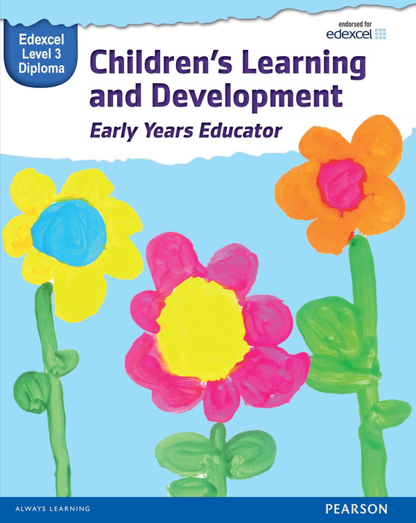 Pearson Edexcel Level 3 Diploma in Children's Learning and Development (Early