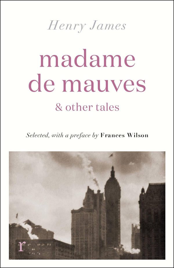 Madame de Mauves & Other Tales (riverrun editions)