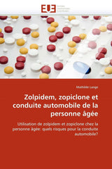Zolpidem, zopiclone and driving in the elderly Use of zolpidem and zopiclone