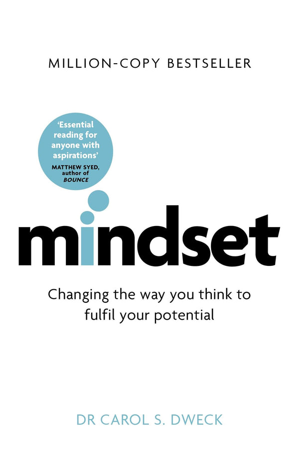 Mindset: How You Can Fulfil Your Potential