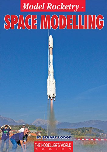 Model Rocketry: Space Modelling