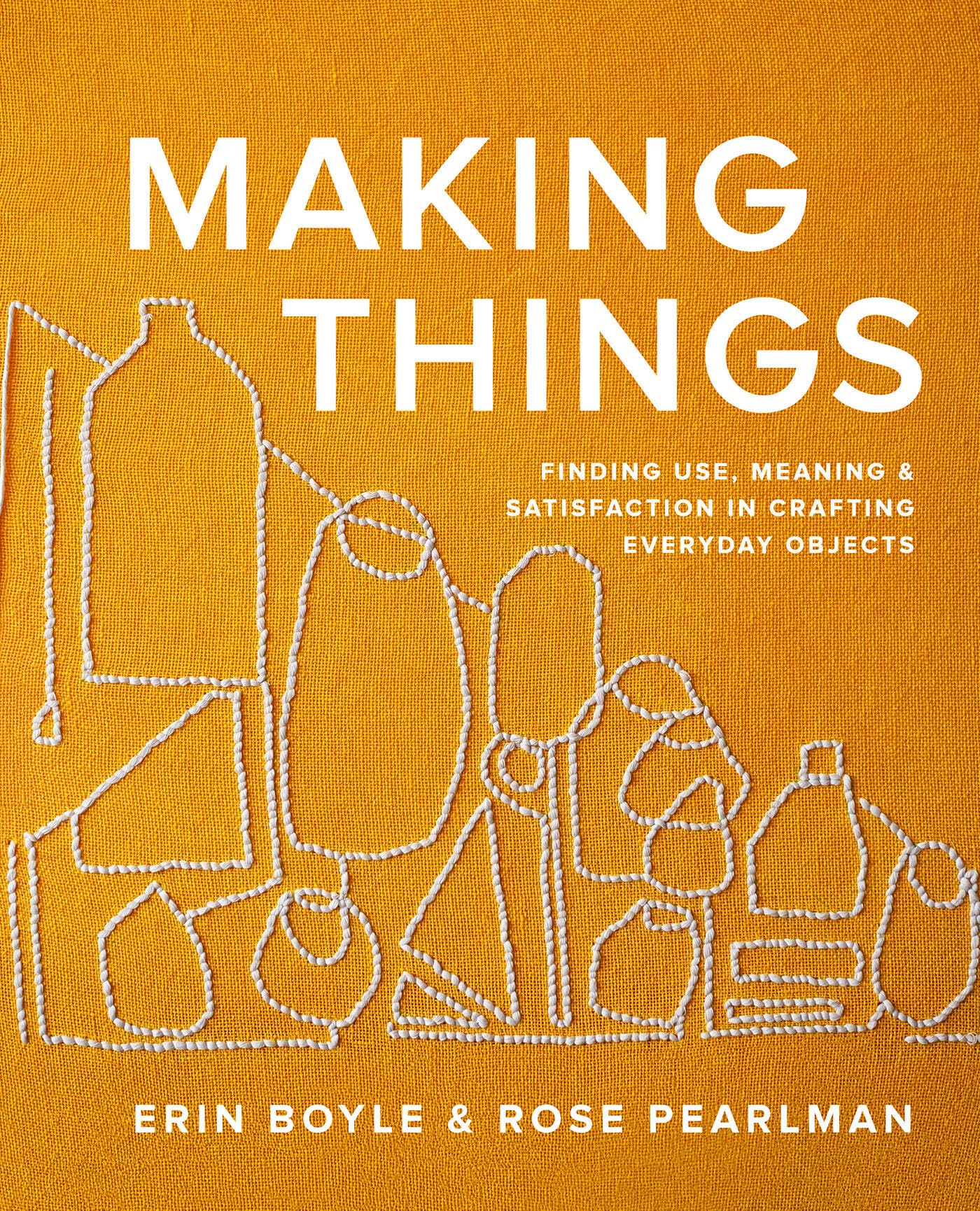 Meaning Making Making Things: Finding Use, Meaning, Erin Boyle – Perkology Books