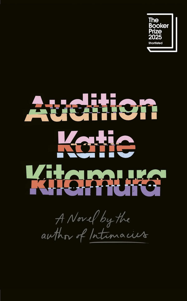 Audition: Shortlisted for the Booker Prize 2025