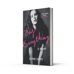Say Everything: NEW YORK TIMES BESTSELLER