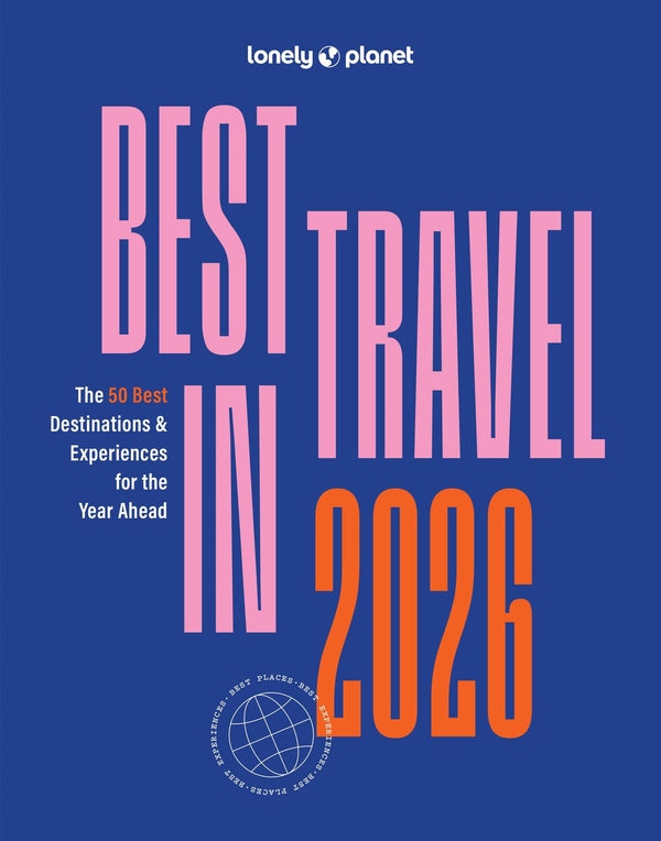 Lonely Planet Best in Travel 2026 by Lonely Planet (2025, Trade Paperback)